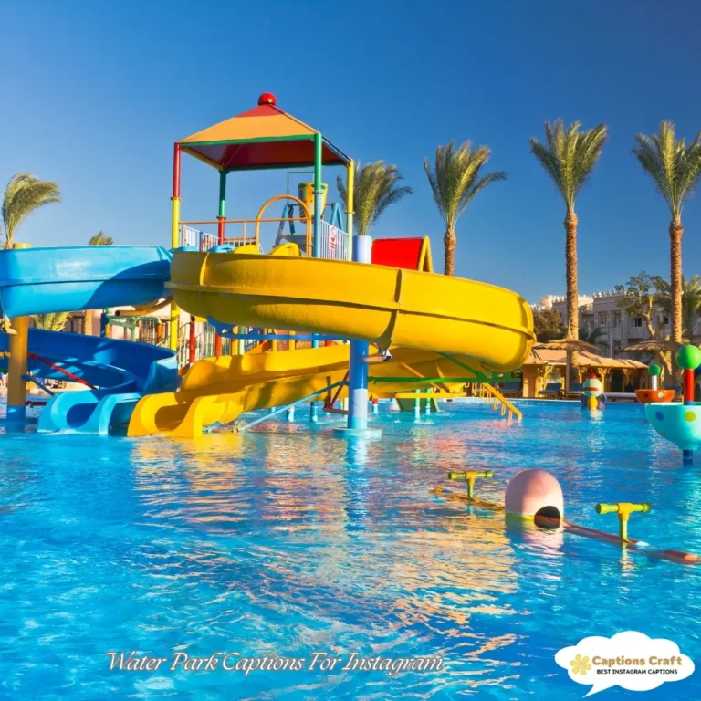 Water Park Captions For Instagram