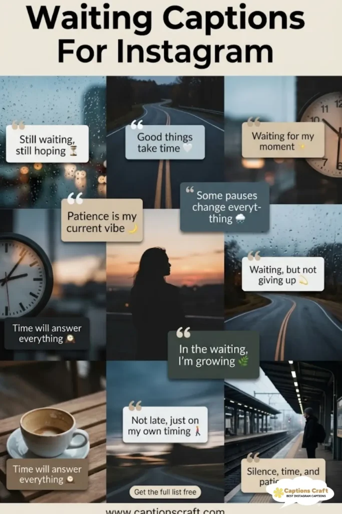 149+ Powerful Waiting Captions For Instagram That Spark Curiosity and Engagement Quotes