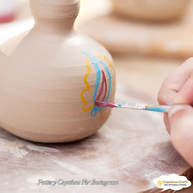 Pottery Captions For Instagram