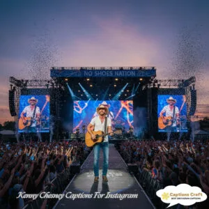 137+ Inspiring Kenny Chesney Captions For Instagram and Quotes to Brighten Your Feed