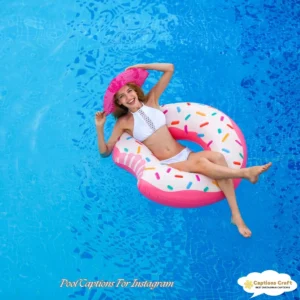 129+ Inspiring Pool Captions For Instagram and Quotes to Make a Splash