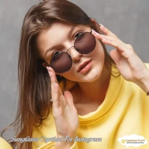 129+ Radiant Sunglasses Captions For Instagram and Quotes That Shine Bright