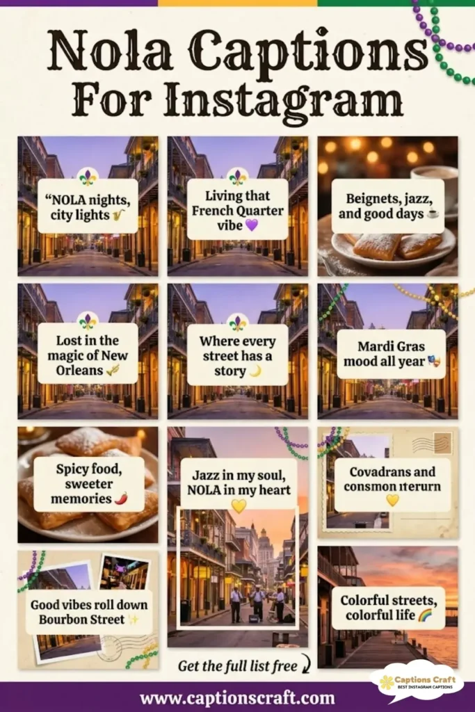 125+ Inspiring Nola Captions For Instagram and Quotes to Brighten Your Feed