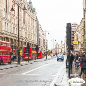 127+ Inspiring London Captions For Instagram and Quotes to Showcase Your Adventure