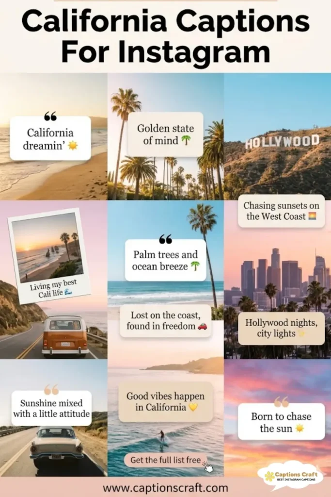 145+ Scenic California Captions For Instagram And Quotes To Show Off The Golden State