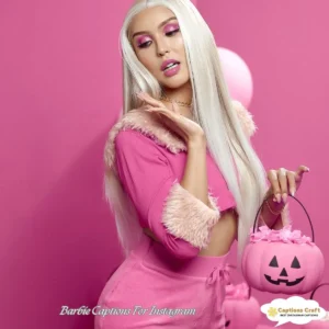 125+ Charming Barbie Captions For Instagram and Quotes That Spark Joy
