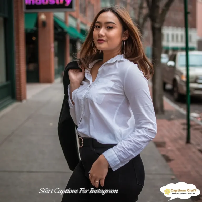 135+ Powerful Shirt Captions For Instagram That Inspire and Connect Quotes