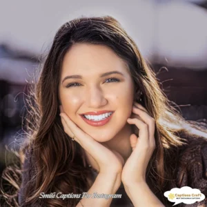 137+ Radiant Smile Captions For Instagram and Quotes to Brighten Your Day