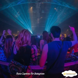 137+ Unforgettable Rave Captions For Instagram and Quotes That Ignite Your Night