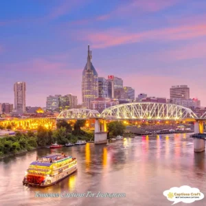 143+ Inspiring Tennessee Captions For Instagram and Quotes to Brighten Your Feed