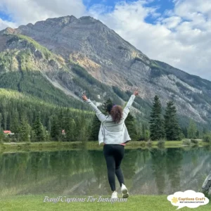 135+ Irresistible Banff Captions For Instagram and Quotes to Boost Your Adventure Game