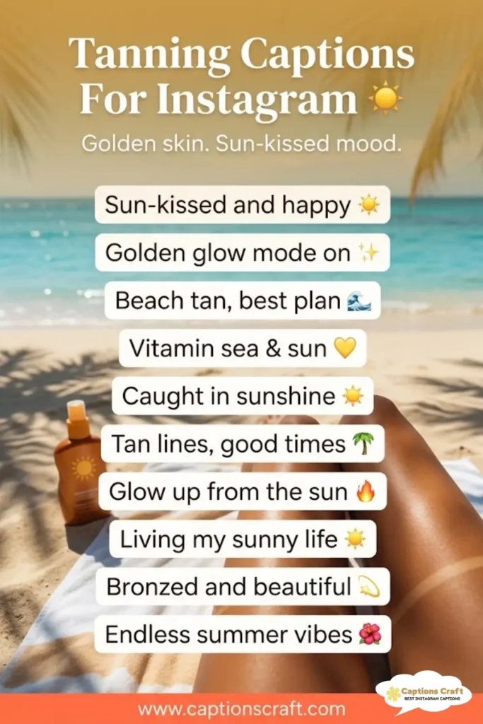 135+ Radiant Tanning Captions For Instagram and Quotes to Shine Brightly