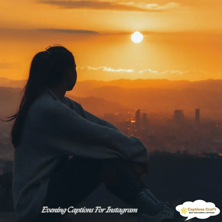 Evening Captions For Instagram