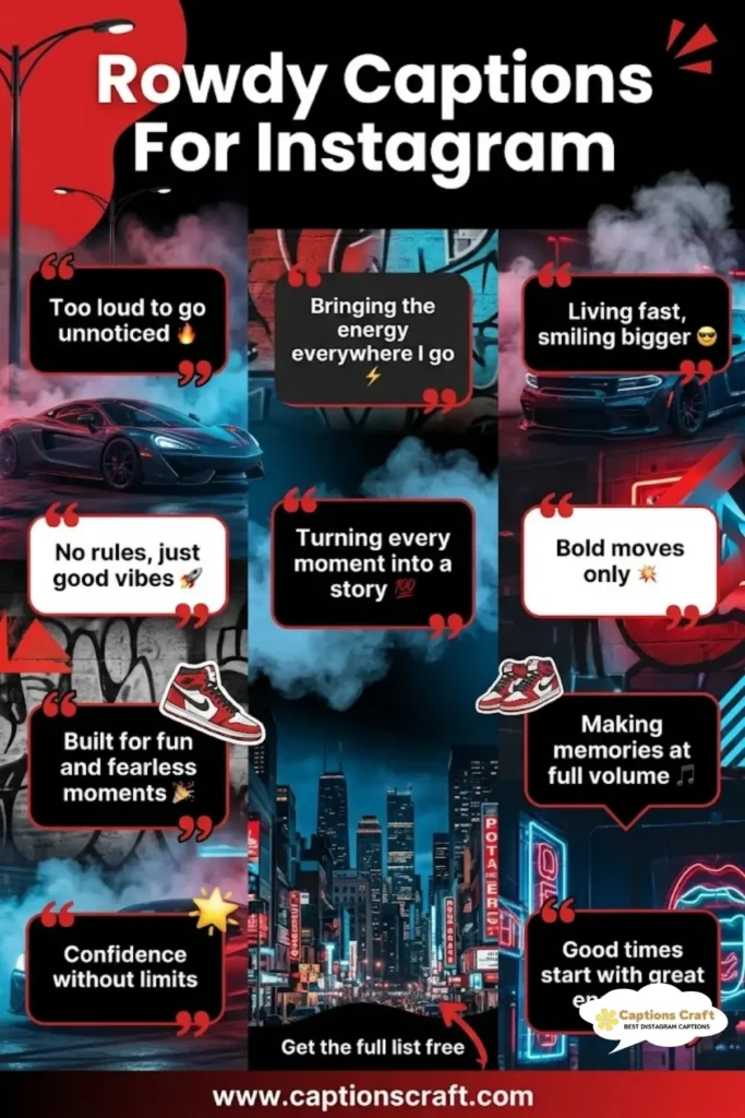 129+ Bold Rowdy Captions For Instagram That Make a Statement and Inspire Quotes