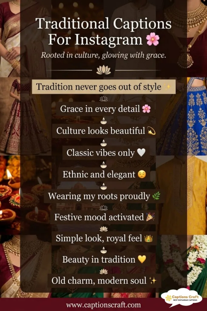 137+ Inspiring Traditional Captions For Instagram and Quotes to Spark Creativity