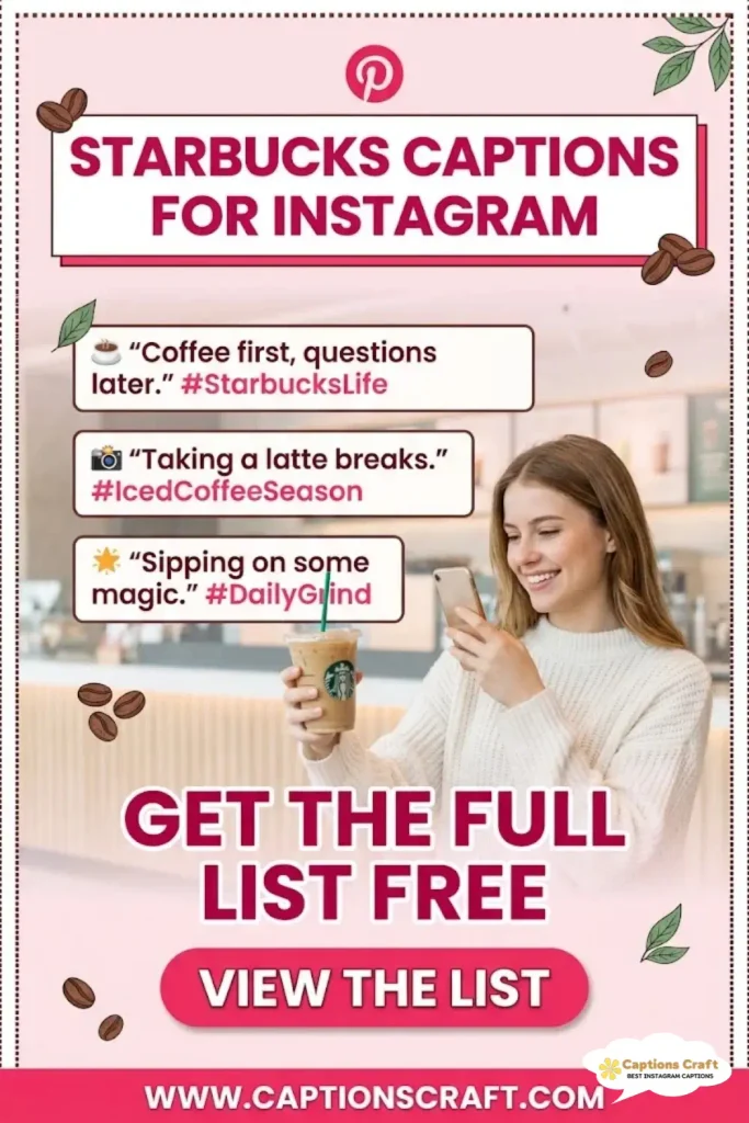 139+ Starbucks Captions For Instagram Perfect for Your Coffee Posts