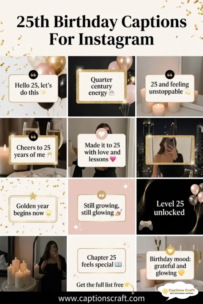 137+ Stylish 25th Birthday Captions For Instagram And Quotes To Mark Turning 25