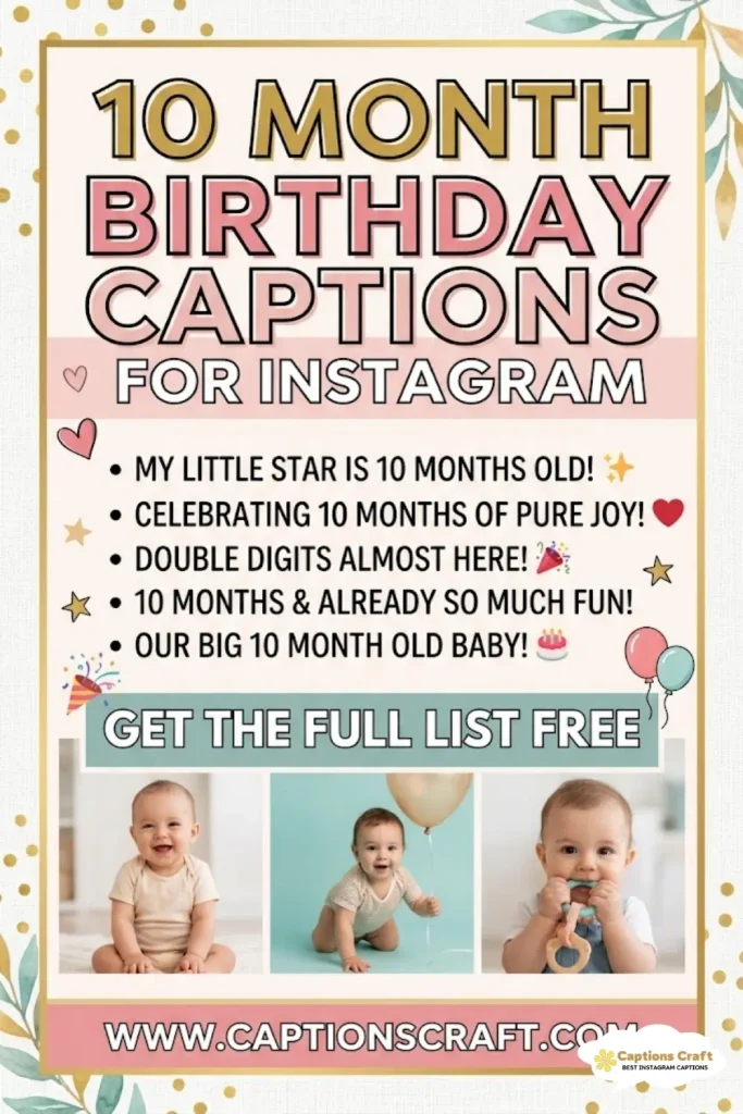 Celebrate with 135+ Delightful 10 Month Birthday Captions For Instagram and Quotes Magic