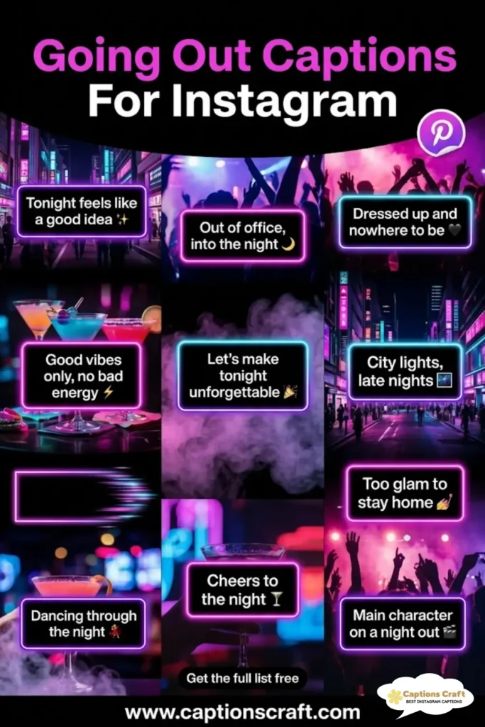 149+ Creative Going Out Captions For Instagram And Quotes to Spark Your Night Out Fun