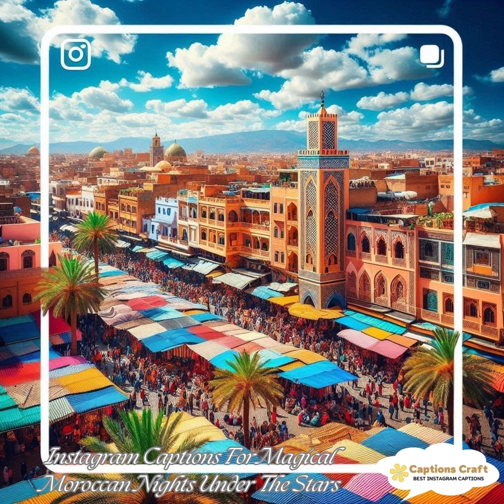 Instagram Captions For Magical Moroccan Nights Under The Stars