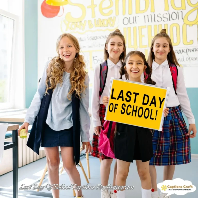Last Day Of School Captions For Instagram