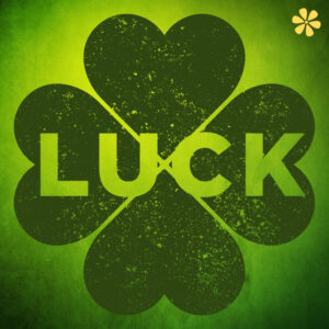 200+ Luck Quotes to Inspire and Motivate