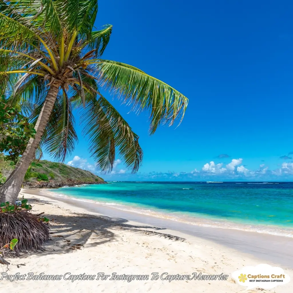 Bahamas Captions For Instagram: 127+ Creative Quotes for Paradise Vibes