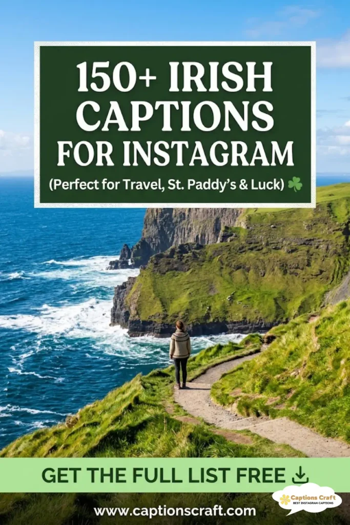 149+ Irish Captions For Instagram to Celebrate Your Heritage
