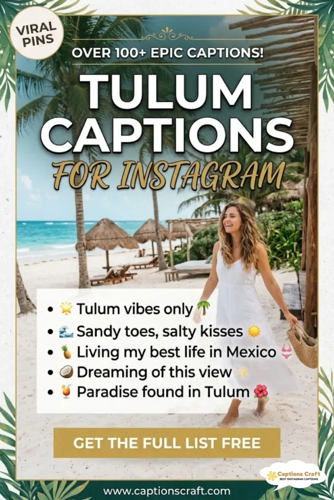 147+ Tulum Captions For Instagram to Brighten Your Feed