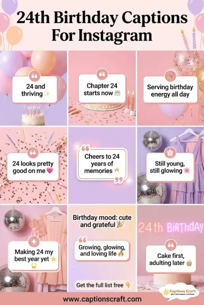 135+ Fun 24th Birthday Captions For Instagram And Quotes For Big Birthday Vibes