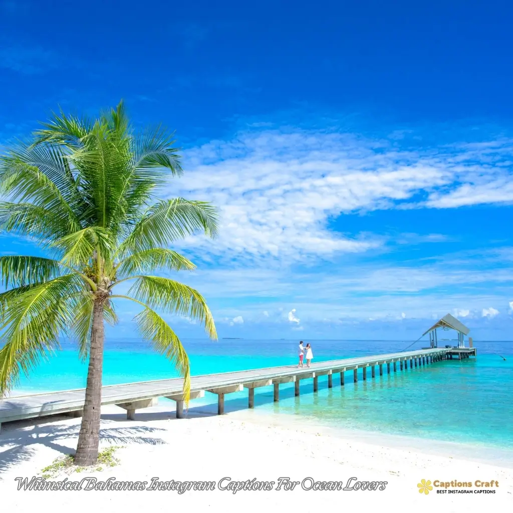 Bahamas Captions For Instagram: 127+ Creative Quotes for Paradise Vibes