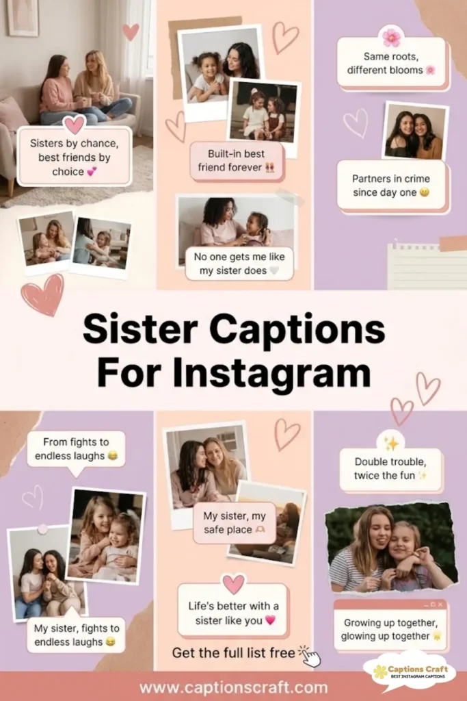 125+ Heartfelt Sister Captions For Instagram and Quotes to Celebrate Your Bond