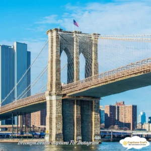 147+ Stunning Brooklyn Bridge Captions For Instagram and Quotes Full Of City Vibes