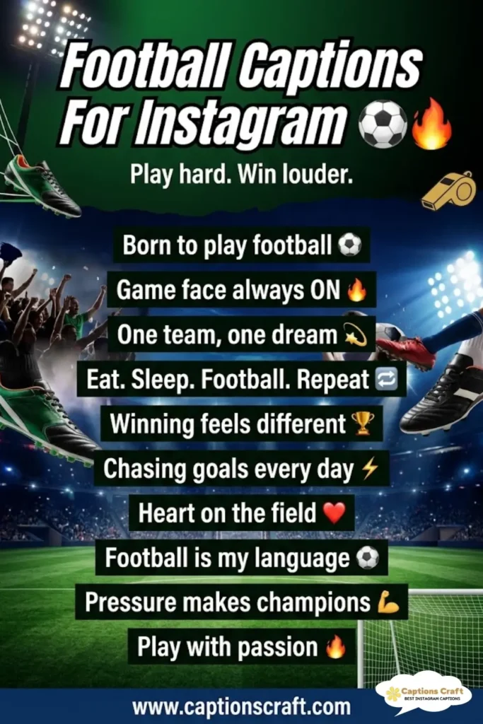 149+ Dynamic Football Captions For Instagram and Quotes That Ignite Your Passion