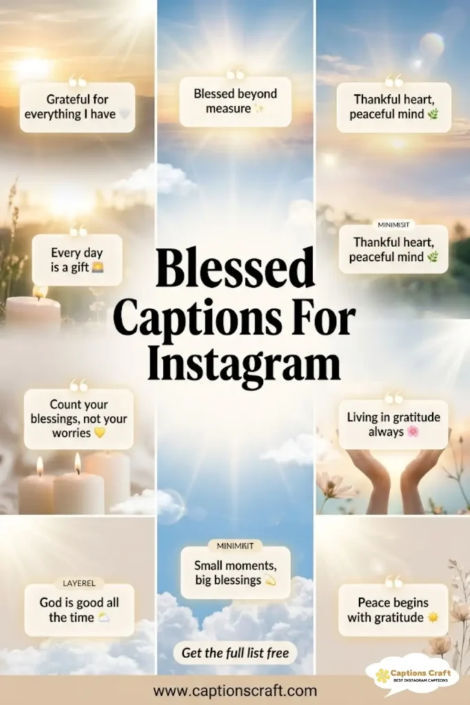 Captivating Blessed Captions For Instagram and Quotes That Shine 145+ Times Brighter