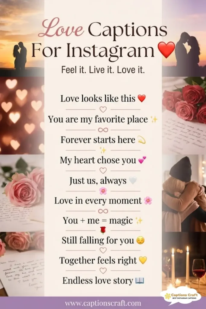 127+ Heartfelt Love Captions For Instagram and Quotes to Spark Your Romance