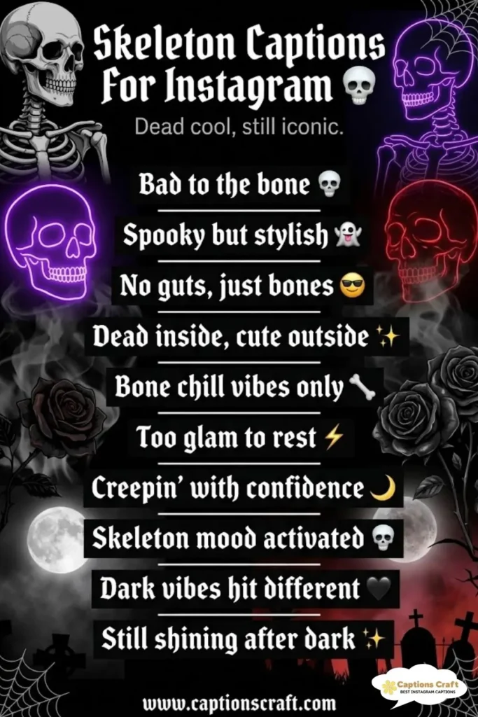 123+ Inspiring Skeleton Captions For Instagram and Quotes to Spark Creativity