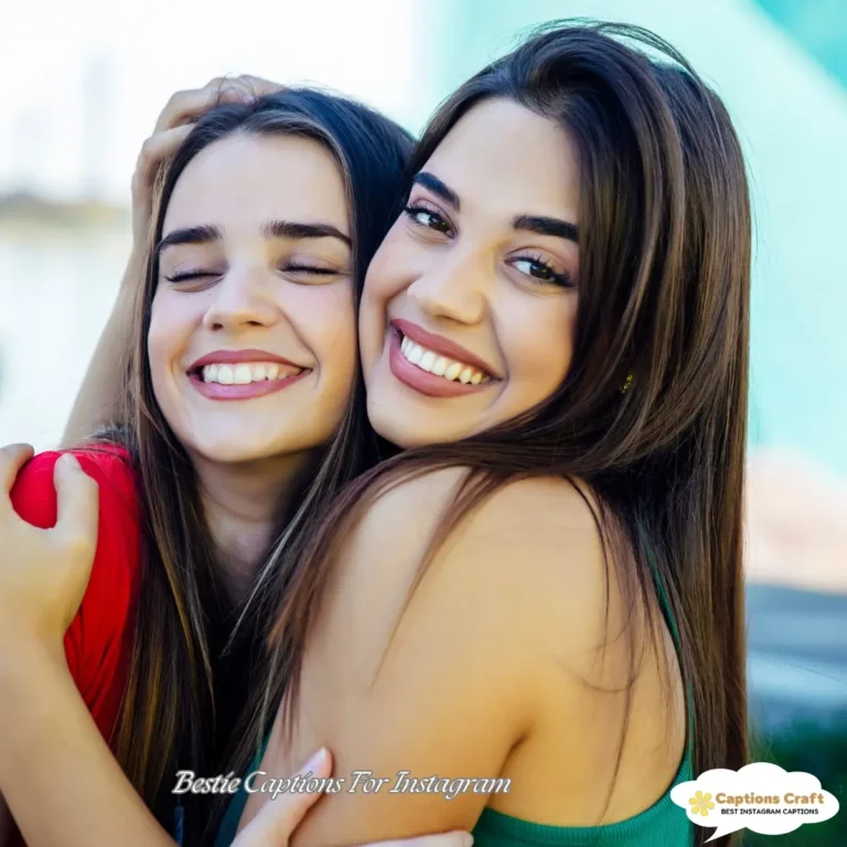Bestie Captions For Instagram