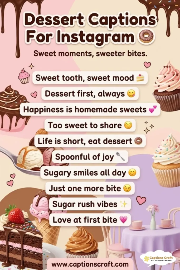 Sweeten Your Feed with 149+ Irresistible Dessert Captions For Instagram and Quotes