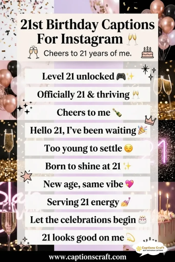 149+ Fun 21st Birthday Captions For Instagram And Quotes To Mark The Milestone