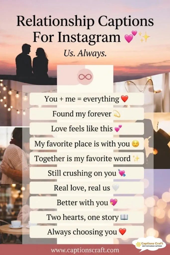 129+ Heartfelt Relationship Captions For Instagram and Quotes to Inspire Love