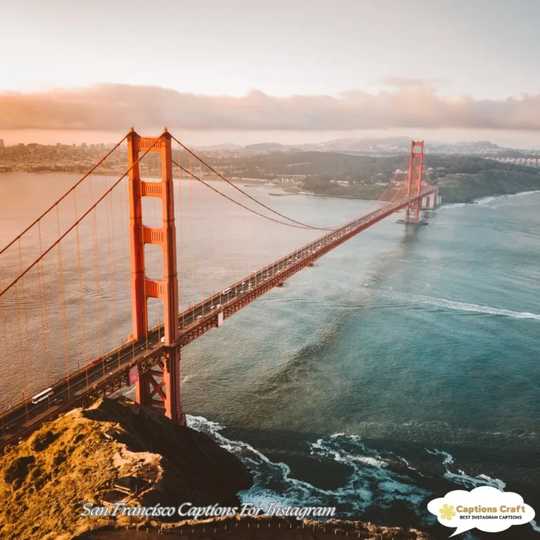 145+ Inspiring San Francisco Captions For Instagram and Quotes to Brighten Your Feed