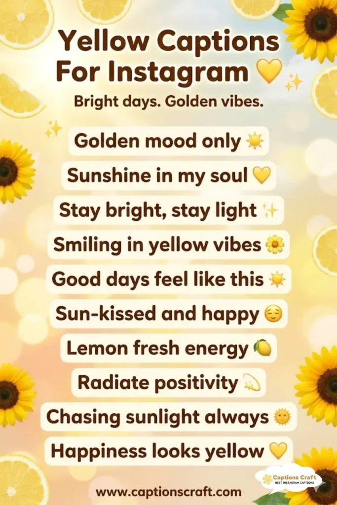 127+ Must-Have Yellow Captions For Instagram and Quotes to Brighten Your Feed