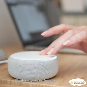 147+ Inspiring Hey Alexa Captions For Instagram to Boost Your Creativity