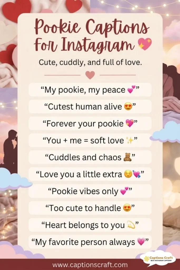 137+ Creative Pookie Captions For Instagram and Quotes to Spark Joy