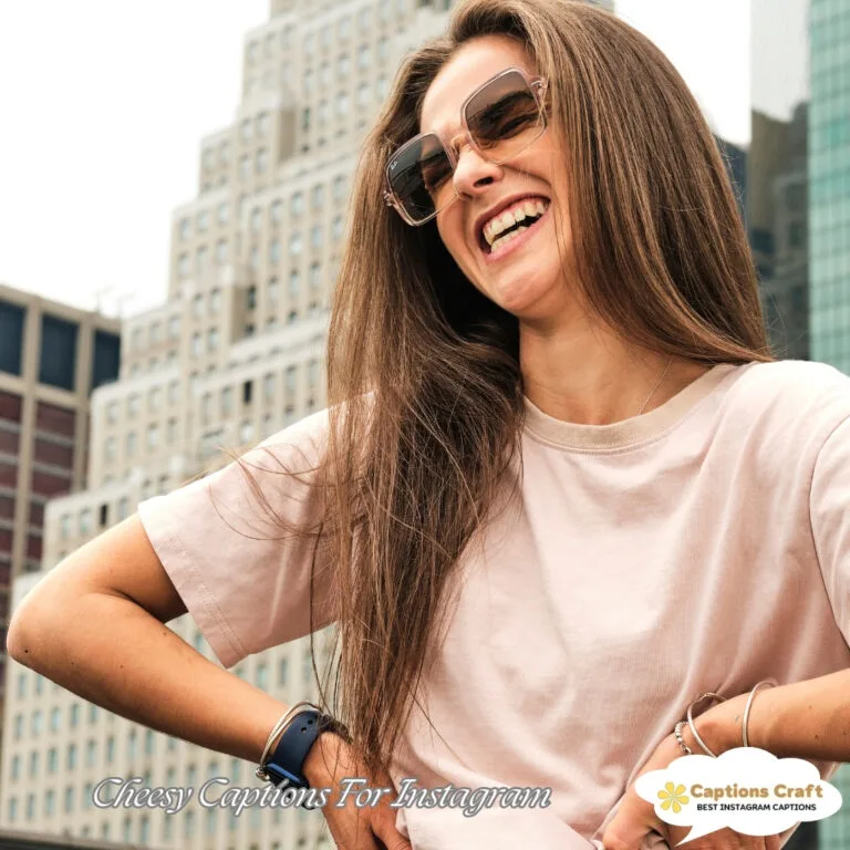 Cheesy Captions For Instagram