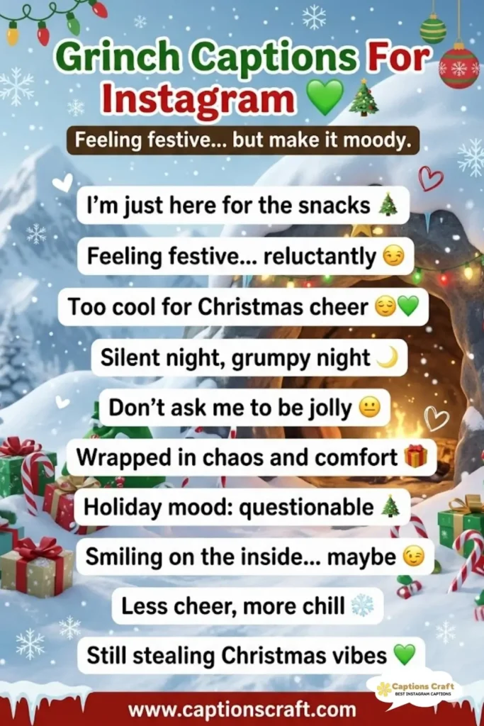 125+ Must-Have Grinch Captions For Instagram and Quotes That Spark Joy