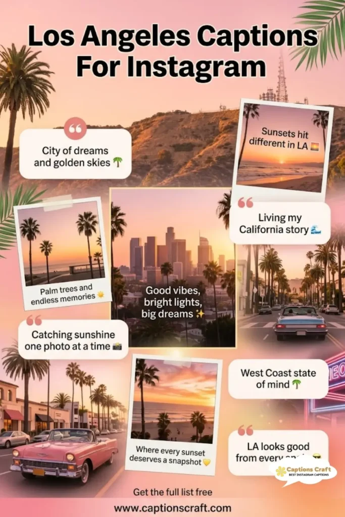 147+ Trendy Los Angeles Captions For Instagram For Every Adventure