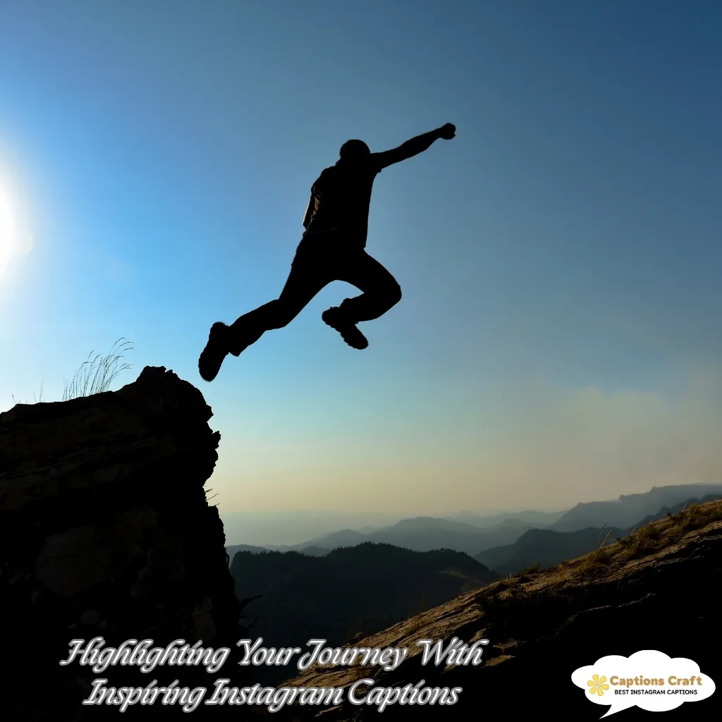Highlighting Your Journey With Inspiring Instagram Captions
