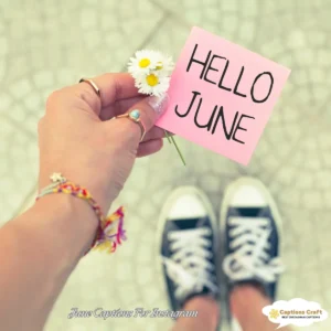 137+ Essential June Captions For Instagram and Quotes to Spark Engagement Now